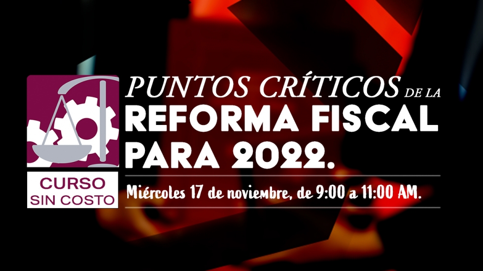 Curso: Puntos críticos de la reforma fiscal para 2022.